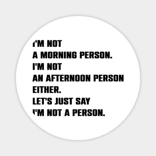 Funny Sarcasm Saying Gift Magnet